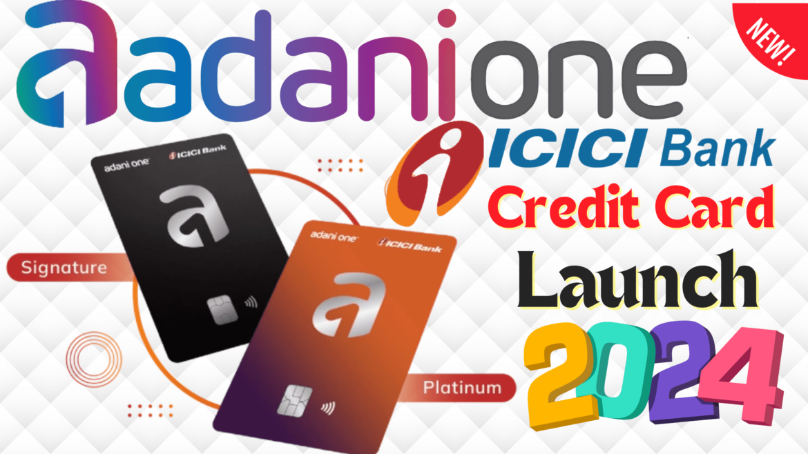 Adani One ICICI Credit Cards Adani One ICICI Credit Cards